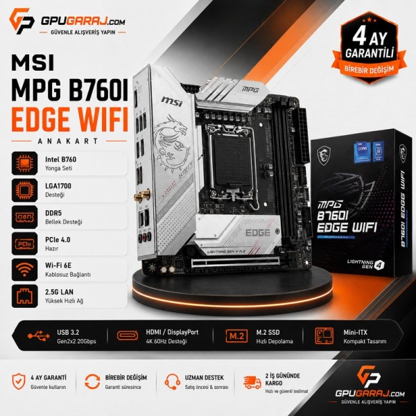 MSI MPG B760I EDGE WIFI Yenilenmiş Anakart