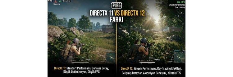 PUBG DirectX 11 ve 12 Farkı PUBG DirectX 11 ve 12 Farkı