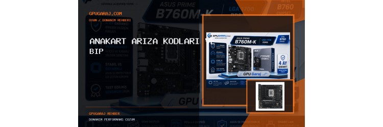 Anakart Arıza Kodları ve Bip Sesleri Ne Anlama Gelir? Anakart Arıza Kodları ve Bip Sesleri Ne Anlama Gelir?