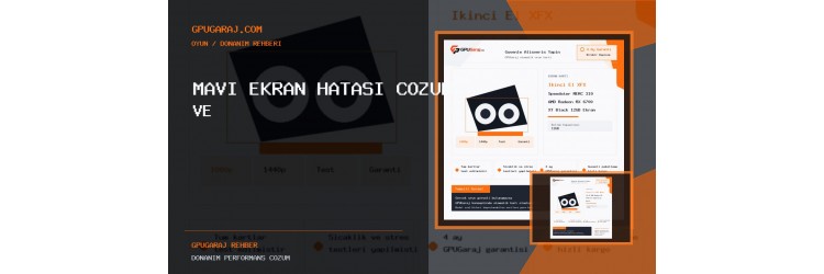 Mavi Ekran Hatası Çözümü ve Adım Adım Onarım Rehberi