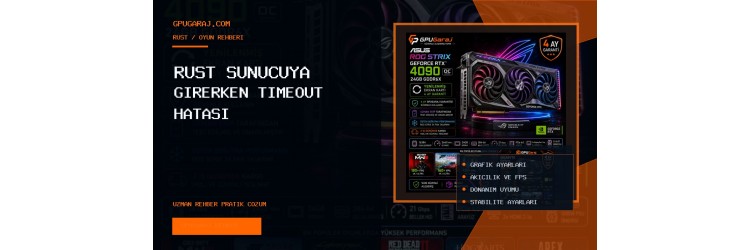 Rust Sunucuya Girerken Timeout Hatası Çözümü (2026)