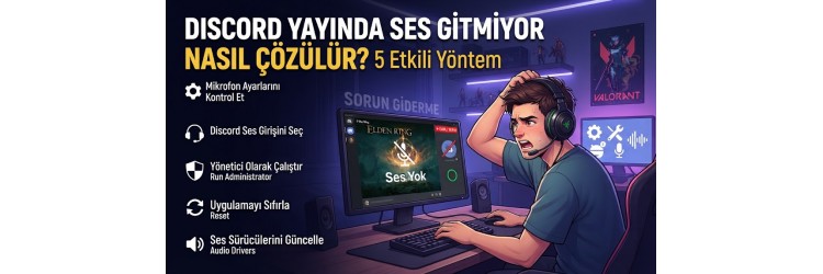 Discord Yayında Ses Gitmiyor Nasıl Çözülür? Discord Yayında Ses Gitmiyor Nasıl Çözülür?