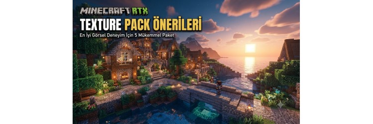 Minecraft RTX Texture Pack Önerileri (2026) Minecraft RTX Texture Pack Önerileri (2026)