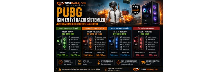 PUBG İçin En İyi Hazır Sistemler (2026) | GPUGaraj PUBG İçin En İyi Hazır Sistemler (2026) | GPUGaraj