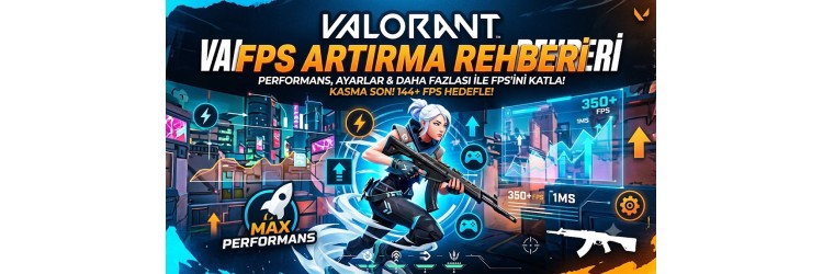 Valorant FPS Artırma Rehberi (2026) | En İyi FPS Ayarları Valorant FPS Artırma Rehberi (2026) | En İyi FPS Ayarları