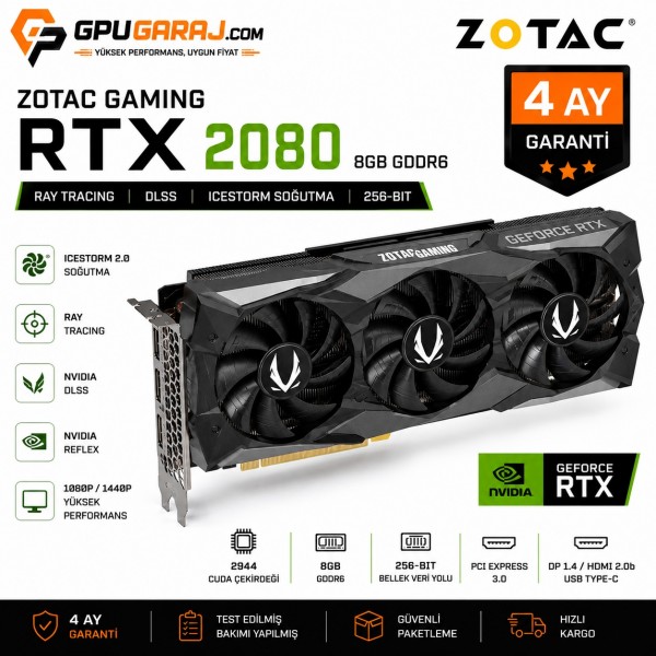ZOTAC RTX 2080 8GB | 4 Ay Garantili Yenilenmiş
