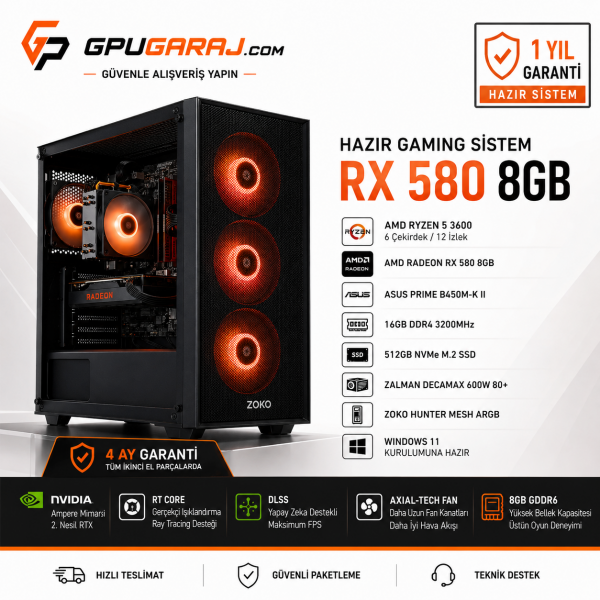Ryzen 5 3600 RX 580 8GB Hazır Gaming Sistem Ryzen 5 3600 RX 580 8GB Hazır Gaming Sistem